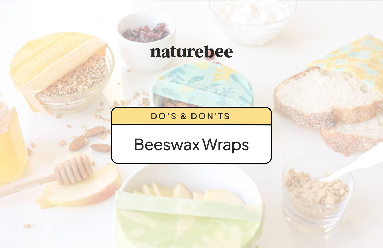 Do's and Don'ts: What You Can and Can't Wrap with Beeswax Wraps