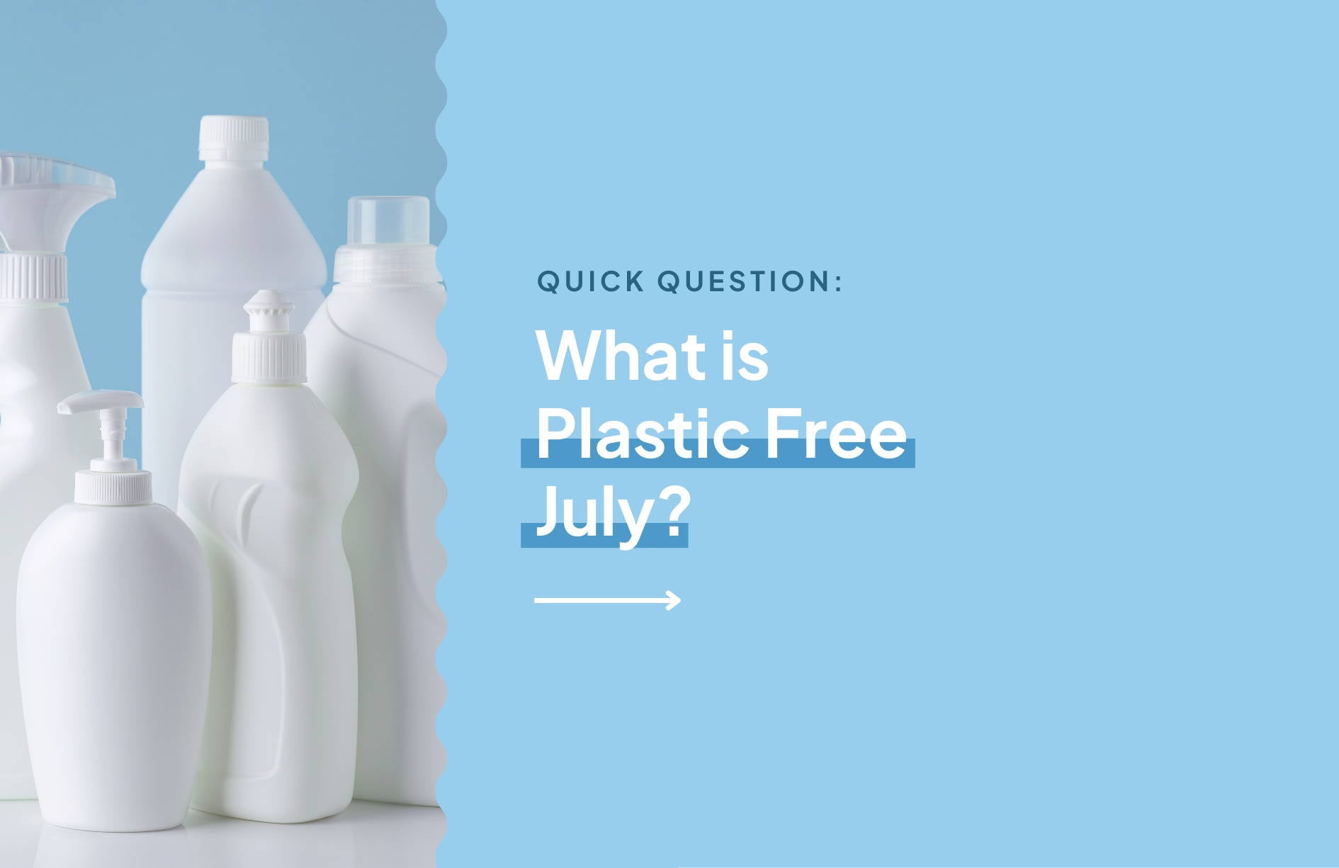 What is Plastic Free July?