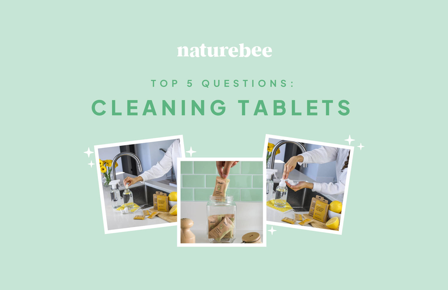 5 FAQS: Nature Bee Dissolvable Cleaning Tablets